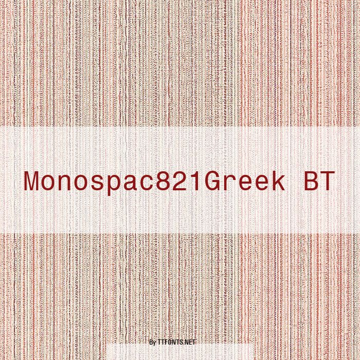 Monospac821Greek BT example